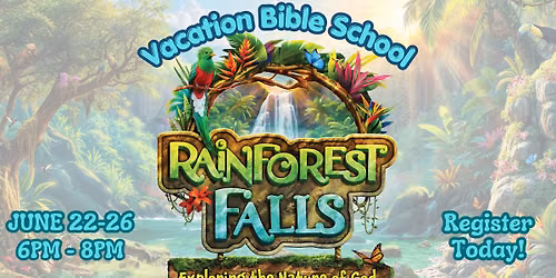Vacation Bible School (VBS) Rainforest Falls
