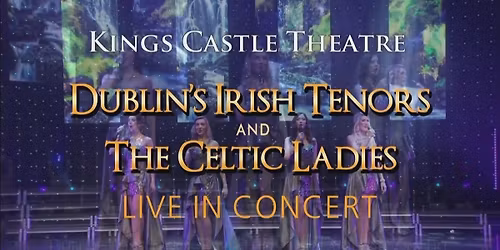 Dublins Irish Tenors and The Celtic Ladies - Celtic Christmas