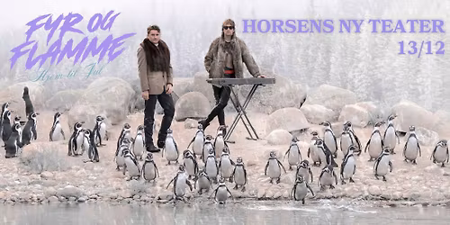 Fyr og Flamme - Hjem til jul \/\/ Horsens