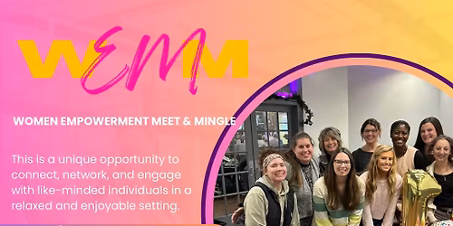 Women\u2019s Empowerment Meet & Mingle