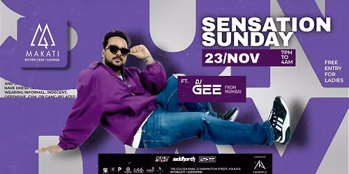 MAKATI SUNDAY SENSATION Ft. DJ GEE | NOV 23