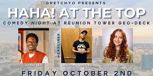 HAHA! At The Top - Comedy Night at Reunion Tower