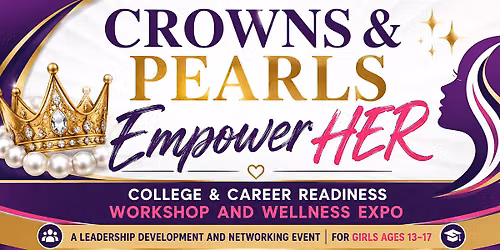 EmpowerHER College & Career Readiness and Wellness Expo for Girls 13-17