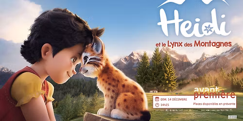 Avant-Premi\u00e8re - Heidi et le Lynx des Montagnes