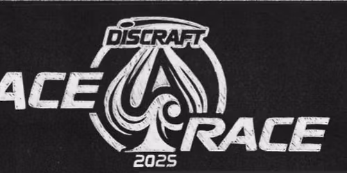 Discraft Ace Race Hosted by Maverick Disc Golf