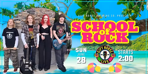 Gift Horse Live Presents: School of Rock
