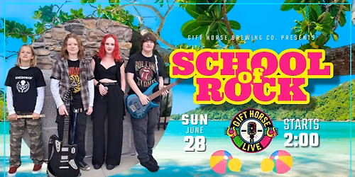 Gift Horse Live Presents: School of Rock 