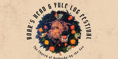 Boar's Head & Yule Log Festival