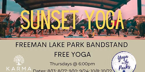 FREE SUNSET YOGA @ FREEMAN LAKE BANDSTAND