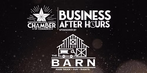 Business After Hours Sponsored by The Barn