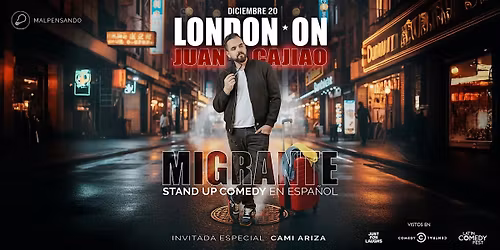 Juan Cajiao en London - Migrante - Comedia en Espa\u00f1ol