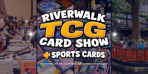 Riverwalk TCG Card Show