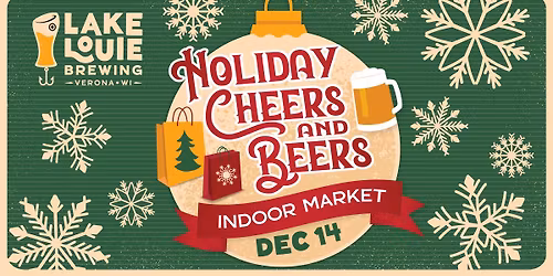 Holiday Cheers and Beers - Indoor Market!