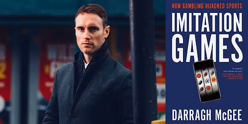 Darragh McGee: Imitation Games