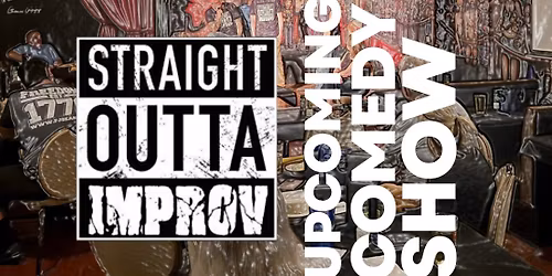 Straight Outta Improv @ Ordinance One