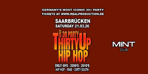 Thirty Up Hip Hop in Saarbr\u00fccken Saturday 21.03. March at Mint Club