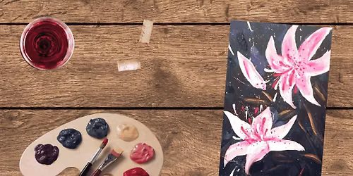 Paint and Sip: Lilies at Midnight
