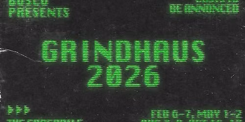 Bosco Presents: GRINDHAUS