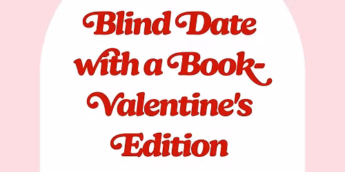Blind Date with a Book Valentine's Edition
