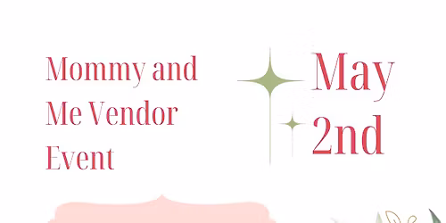 Mommy and Me vendor event