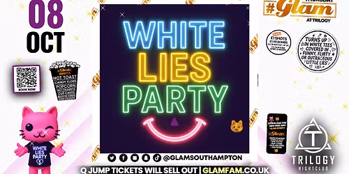 \ud83d\ude3b Glam Thursdays | \ud83d\ude49 WHITE LIES!! \ud83e\udd2b Southampton's Best Student Night! \ud83d\ude3b \u00a31 Shots All Night! \ud83e\udd43