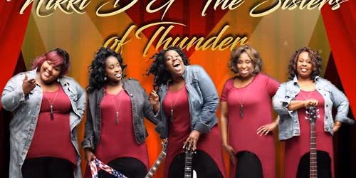 Concerts at the Courthouse with Nikki D & The Sisters of Thunder!