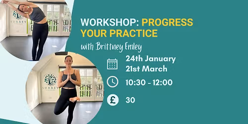 Progress Your Practice - Yoga Workshop with Brittney Emley