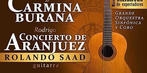 CARMINA BURANA & CONCERTO DE ARANJUEZ