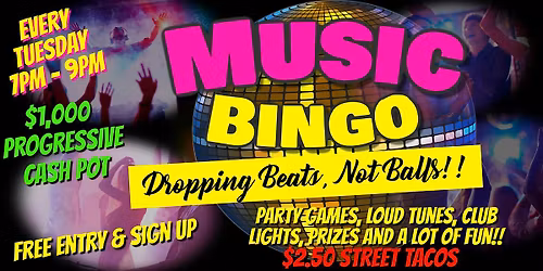 $1,000 Progressive Cash Pot Music Bingo & Street Taco Tuesday