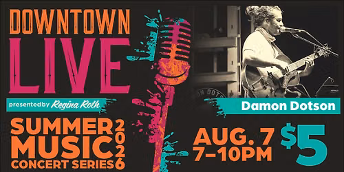Downtown LIVE - Damon Dotson