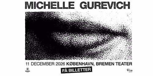 Michelle Gurevich | Bremen Teater, K\u00f8benhavn