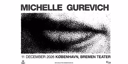 Michelle Gurevich | Bremen Teater, K\u00f8benhavn