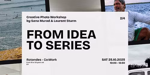From Idea to Series \u2013 Photography Workshop