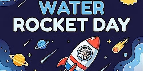 Water Rocket Day! Book either 10.30am session OR 1.00pm session :)
