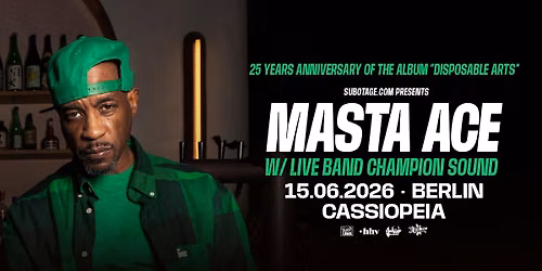 MASTA ACE w.\/ LIVEBAND CHAMPION SOUND | Berlin
