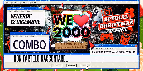 WE Love 2000 PARTY FIRENZE @Combo - Venerd\u00ec 12 DIC! La prima e pi\u00f9 grande Festa Anni 2000 d'Italia!