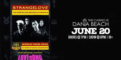 Strangelove - The Depeche Mode Experience with Special Guest LOVESONG - The Cure Tribute