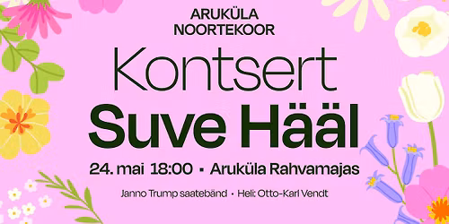 Aruk\u00fcla Noortekoori kontsert "Suve h\u00e4\u00e4l" 