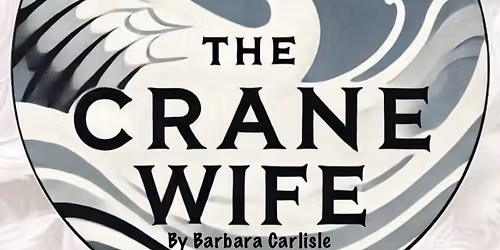 OSHS Competition Theatre presents\u2026 \u201cThe Crane Wife\u201d