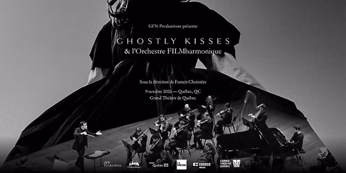 Ghostly Kisses et l\u2019Orchestre FILMharmonique | Qu\u00e9bec