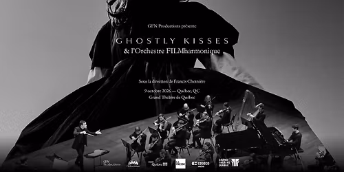 Ghostly Kisses et l\u2019Orchestre FILMharmonique | Qu\u00e9bec