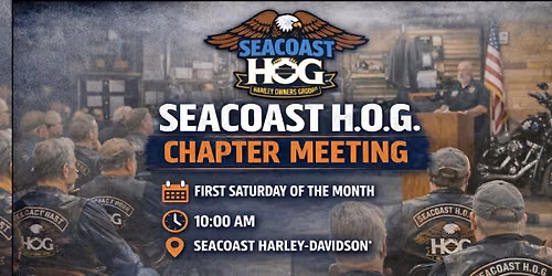 \ud83d\udd25 SEACOAST H.O.G. CHAPTER MEETING \ud83d\udd25