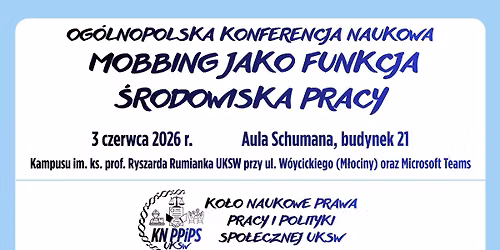 Og\u00f3lnopolska Konferencja Naukowa \u201eMobbing jako funkcja \u015brodowiska pracy\u201c