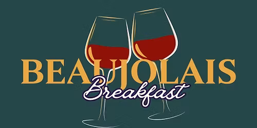Beaujolais Breakfast at the Refinery