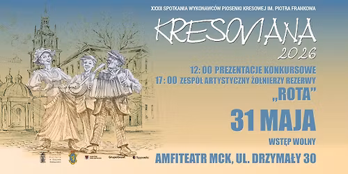 Kresoviana 2026 \u2013 XXXII Spotkania Wykonawc\u00f3w Piosenki Kresowej im. Piotra Frankowa