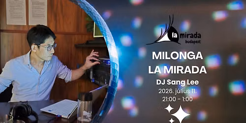 Milonga La Mirada by HV - dj: Sang