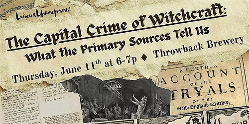 Lectures & Libations: The Capital Crime of Witchcraft
