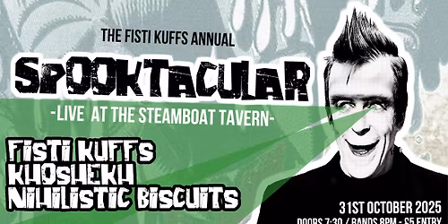 SPOOKTACULAR - Fisti Kuffs, Khoshekh, Nihilistic Biscuits