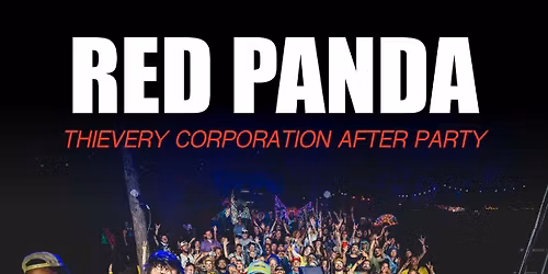 Red Panda - Thievery Corp After Party feat. Kassem Williams, Mark Vann, Nick MacDaniels, Ranford Almond & Bill Stevens