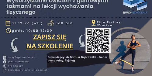 Wykorzystanie \u0107wicze\u0144 z gumowymi ta\u015bmami na lekcji wychowania fizycznego (stacjonarnie\/Wroc\u0142aw)